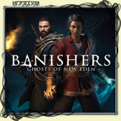 Banishers: Ghosts of New Eden ( )