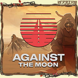 Against The Moon ( )