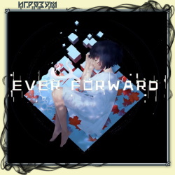Ever Forward ( )