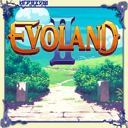 Evoland 2. Deluxe Edition ( )