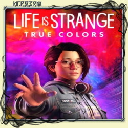 Life is Strange: True Colors. Deluxe Edition (Русская версия)