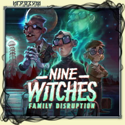 Nine Witches: Family Disruption ( )