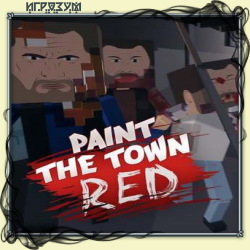 Paint the Town Red (Русская версия)