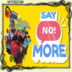 Say No! More ( )