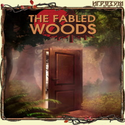 The Fabled Woods ( )