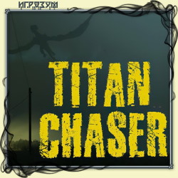 Titan Chaser ( )