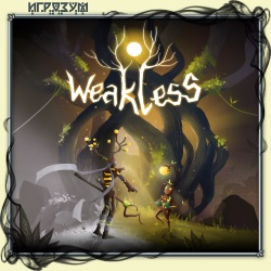 Weakless ( )