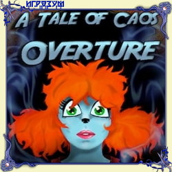 A Tale of Caos: Overture (Русская версия)