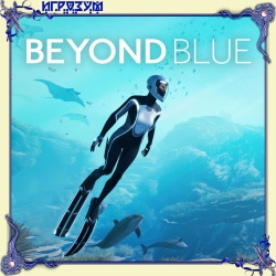 Beyond Blue (Русская версия)