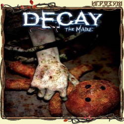Decay: The Mare (Русская версия)