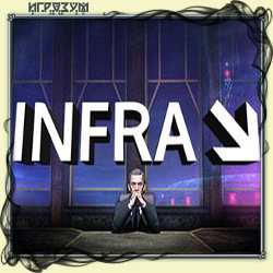 INFRA. Complete Edition ( )