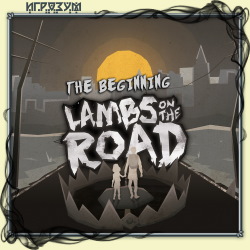 Lambs on the Road: The Beginning (Русская версия)