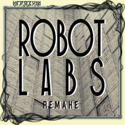 Robot Labs: Remake ( )