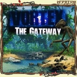 Vortex: The Gateway ( )