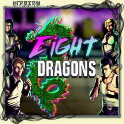 Eight Dragons ( )