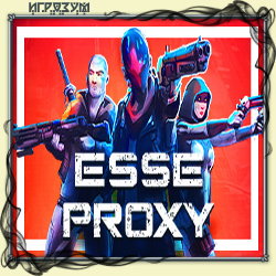 Esse Proxy (Русская версия)