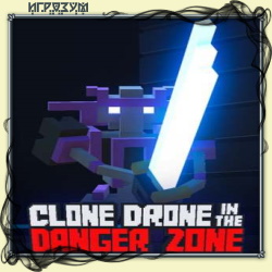 Clone Drone in the Danger Zone ( )