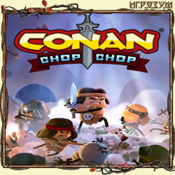 Conan Chop Chop (Русская версия)