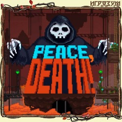 Peace, Death! (Русская версия)