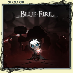 Blue Fire (Русская версия)