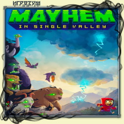 Mayhem in Single Valley ( )