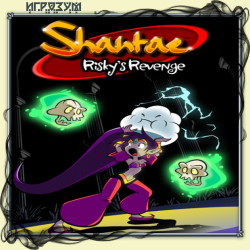 Shantae: Risky's Revenge. Director's Cut (Русская верия)