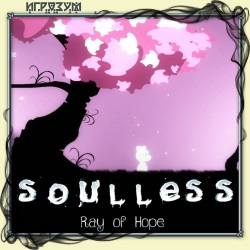 Soulless: Ray of Hope (Русская версия)
