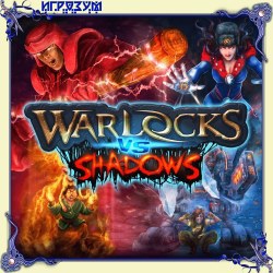 Warlocks vs Shadows ( )