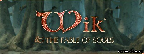 Wik And The Fable Of Souls ( )