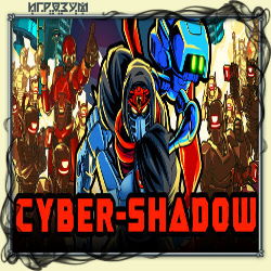 Cyber Shadow ( )