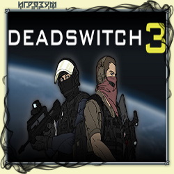 Deadswitch 3 (Русская версия)