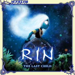 RIN: The Last Child (Русская версия)