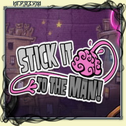 Stick it to The Man! ( )