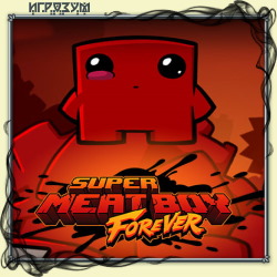Super Meat Boy Forever (Русская версия)