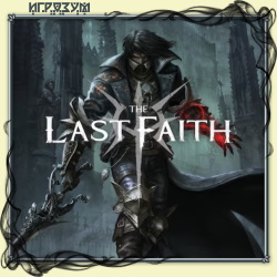 The Last Faith (Русская версия)