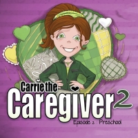 Carrie the Caregiver 2: Preschool