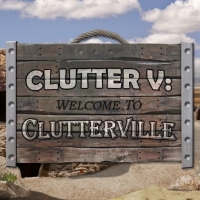 Clutter V: Welcome To Clutterville