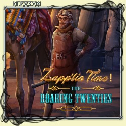 Zapplin Time! The Roaring Twenties