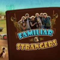 Now Playing: Familiar Strangers