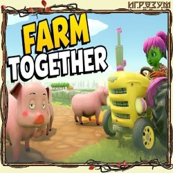 Farm Together (Русская версия)