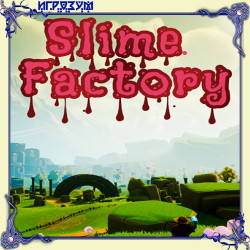 Slime Factory (Русская версия)