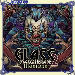 Glass Masquerade 2: 