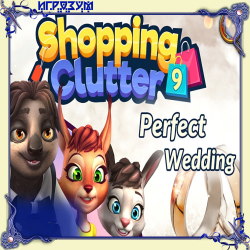 Shopping Clutter 9: Perfect Wedding ( )