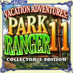 Vacation Adventures: Park Ranger 11. Collector's Edition