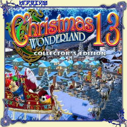 Christmas Wonderland 13. Collector's Edition (Русская версия)