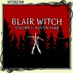 Blair Witch. Volume I: Rustin Parr ( )