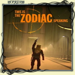 This is the Zodiac Speaking ( )
