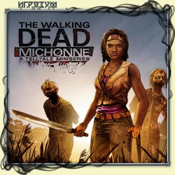 The Walking Dead: Michonne. A Telltale Miniseries ( )