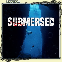 Submersed (Русская версия)