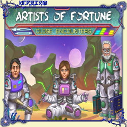 Artists of Fortune 2: Close Encounters (Русская версия)